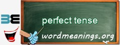 WordMeaning blackboard for perfect tense
